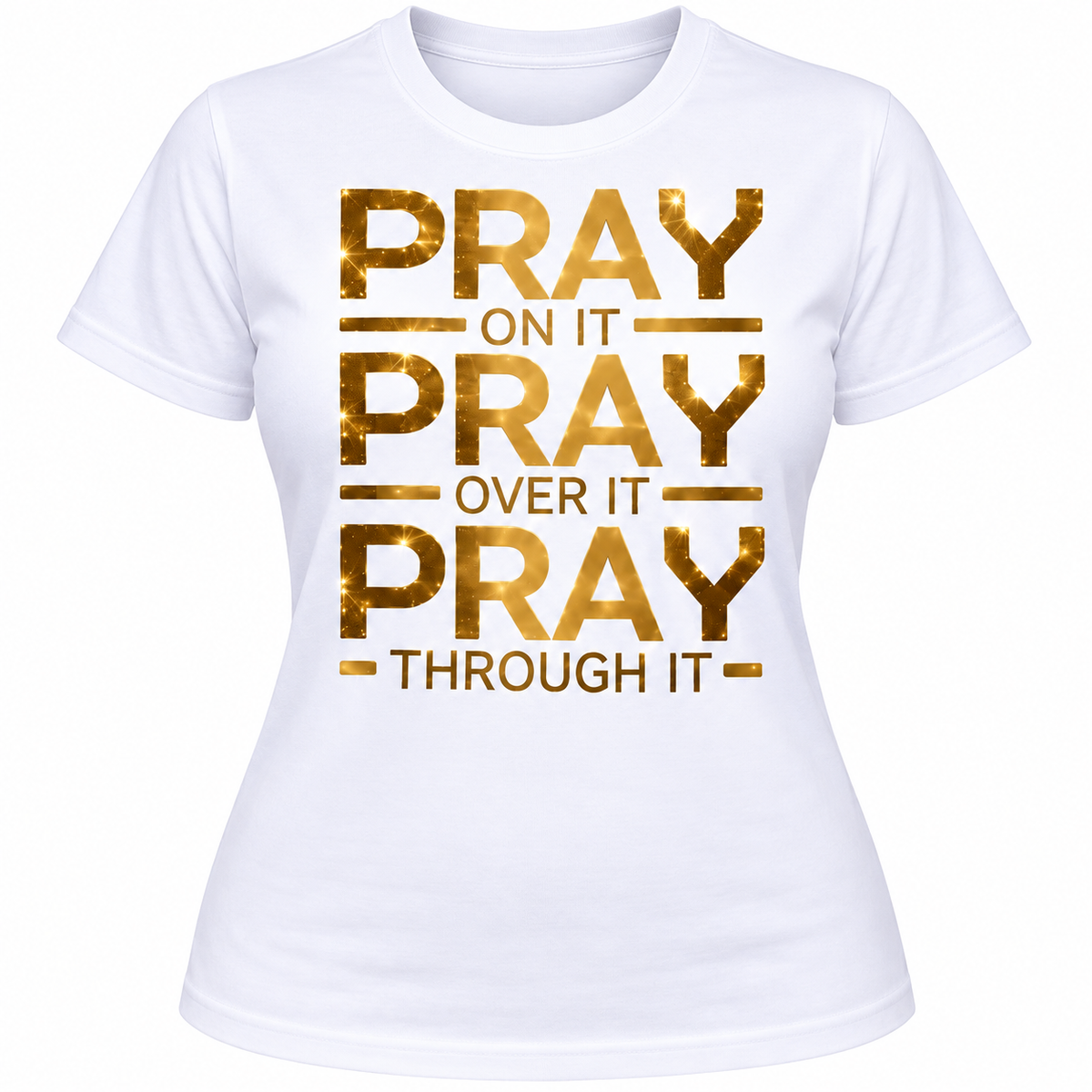 100% Cotton Christian T-Shirt for Women — Featuring the inspiring message, “Pray On It, Pray Over It, Pray Through It.” A comfortable white faith-based tee with a motivational design, perfect for casual everyday wear.