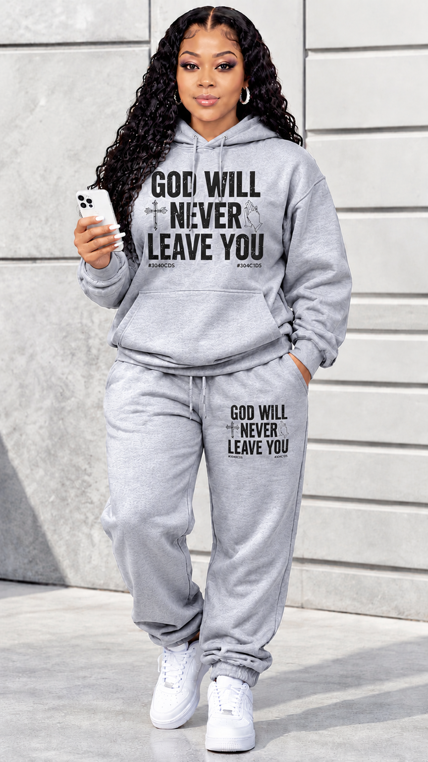 Women’s Christian Graphic Hoodie & Sweatpants Set – “GOD WILL NEVER LEAVE YOU” Faith-Inspired Two-Piece Outfit