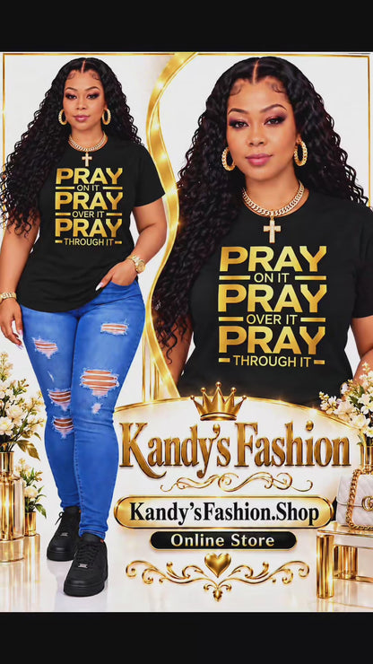 100% Cotton Christian T-Shirt for Women — Featuring the inspiring message, "Pray On It, Pray Over It, Pray Through It." A comfortable white faith-based tee with a motivational design, perfect for casual everyday wear.